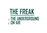 The Freak - The Underground / On Air