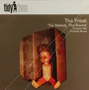 12inch Vinyl Single - The Freak - The Melody, The Sound