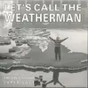 7inch Vinyl Single - The Fred Talbot Experience - Let's Call The Weatherman