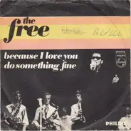 The Free - Because I Love You