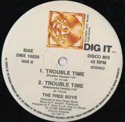 12inch Vinyl Single - The Free Boys - Trouble Time