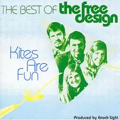 The Free Design - Kites Are Fun: The Best Of The Free Design
