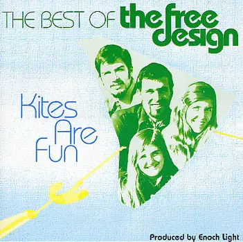 The Free Design - Kites Are Fun: The Best Of The Free Design