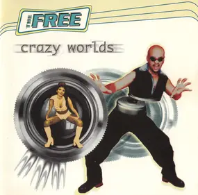 Free - Crazy Worlds