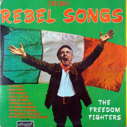 The Freedom Fighters - Irish Rebel Songs