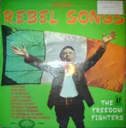 The Freedom Fighters - Irish Rebel Songs