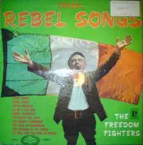 Freedom Fighters - Irish Rebel Songs