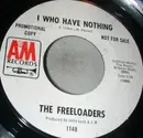7inch Vinyl Single - The Freeloaders - I Who Have Nothing