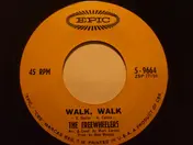 Freewheelers - Walk, Walk