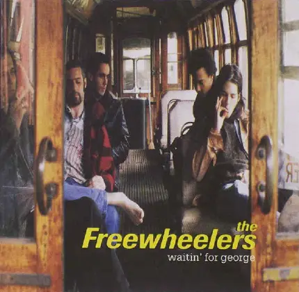 The Freewheelers - Waitin' for George