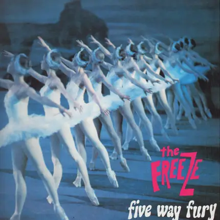 The Freeze - Five Way Fury
