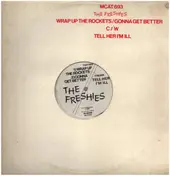 The Freshies - Wrap up the Rockets
