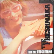 12inch Vinyl Single - The Freshmaka - I Am The Freshmaka - still sealed