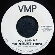 The Friendly People - You Send Me / Mr. Moonlight