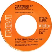 The Friends of Distinction - Let Me Be / Long Time Comin' My Way