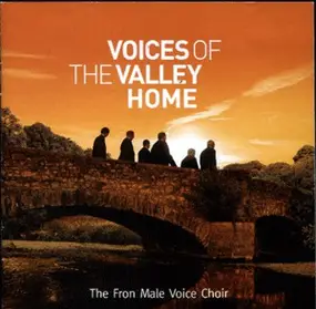 Fron Male Voice Choir - Voices Of The Valley Home
