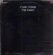 The Frost - Frost Music