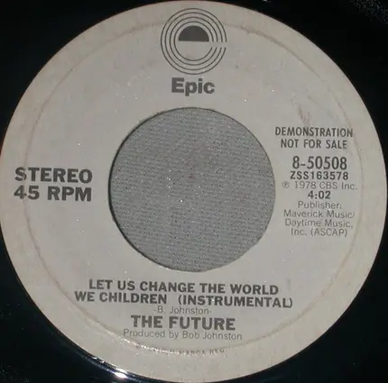 The Future - Let Us Change The World We Children