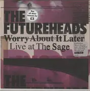 7inch Vinyl Single - The Futureheads - Worry About It Later (Live At The Sage)