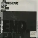 7inch Vinyl Single - The Futureheads - Skip To The End 2/2 - Signed poster
