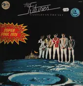 The Futures - Castles in the Sky