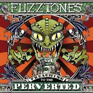 The Fuzztones - Preaching to the Perverted