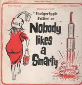 The Fudgeripple Follies - Nobody Likes A Smart Ass Volume II