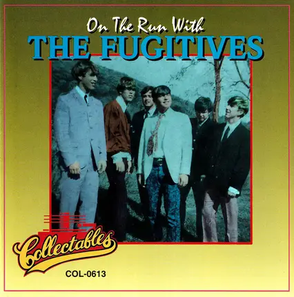 The Fugitives - On The Run With