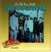 The Fugitives - On The Run With