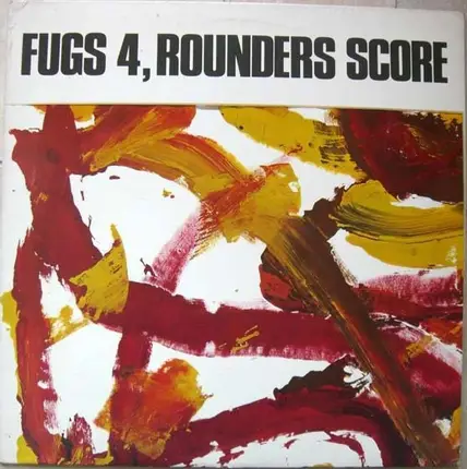 The Fugs , The Holy Modal Rounders - Fugs 4, Rounders Score