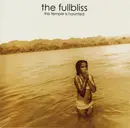 CD - The Fullbliss - This Temple Is Haunted
