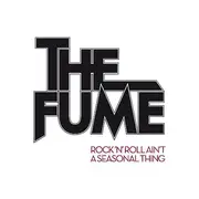 CD - The Fume - Rock'n'Roll Ain't A Seasonal Thing