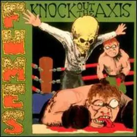 The Fumes - Knock out the Axis