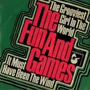 7inch Vinyl Single - The Fun And Games - The Grooviest Girl In The World / It Must Have Been The Wind