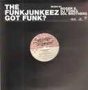 12inch Vinyl Single - The Funkjunkeez - Got Funk?