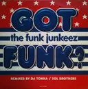 12inch Vinyl Single - The Funkjunkeez - Got Funk?