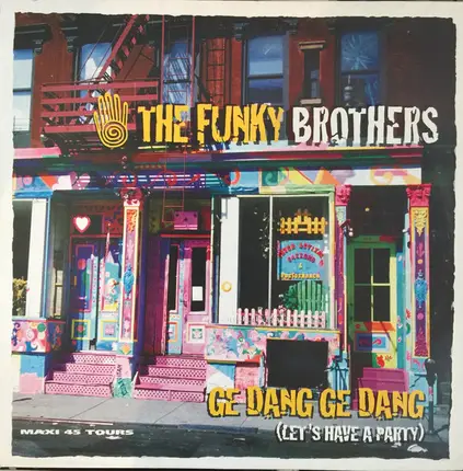 The Funky Brothers - Ge Dang Ge Dang (Let's Have A Party)