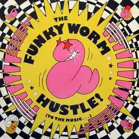 Funky Worm - Hustle! (To The Music...)