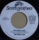 7inch Vinyl Single - The Funk Club - Go Funk Club