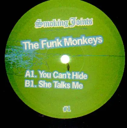 The Funk Monkeys - You Can't Hide / She Talks To Me