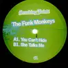 12'' - The Funk Monkeys - You Can't Hide / She Talks To Me