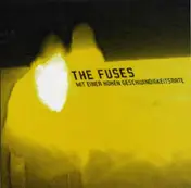 The Fuses - Mit Einer Hohen Geschwindigkeitsrate