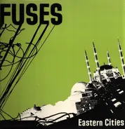 The Fuses - Eastern Cities