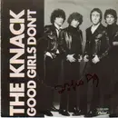 7'' - The Knack - Good Girls Don't