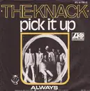 7inch Vinyl Single - The Knack - Pick It Up