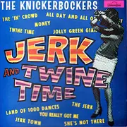 CD - The Knickerbockers - Jerk And Twine Time