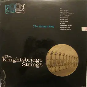 The Knightsbridge Strings - The Strings Sing