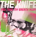 12inch Vinyl Single - The Knife - You Take My Breath Away