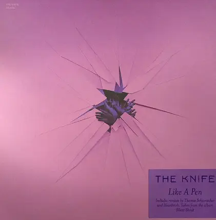 The Knife - Like A Pen