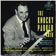 The Knocky Parker Trio - The Knocky Parker Trio